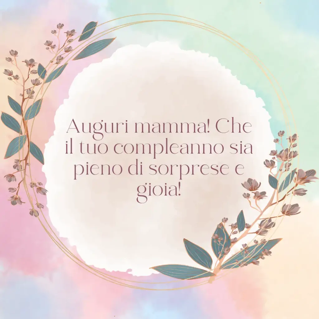 Auguri brevi di buon compleanno per la mamma