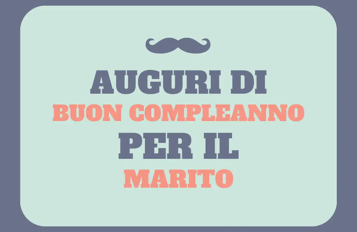 Auguri di buon compleanno per il marito