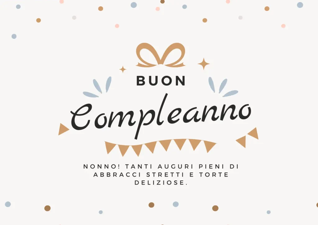 Buon compleanno nonno: Auguri brevi