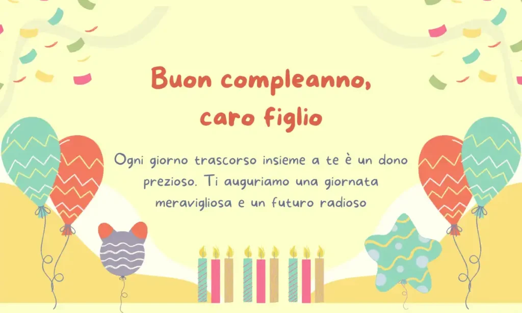 16 Frasi Speciali di Auguri di Compleanno per il Figlio