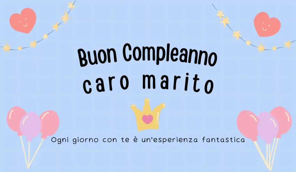 Auguri di buon compleanno con affetto per mio marito