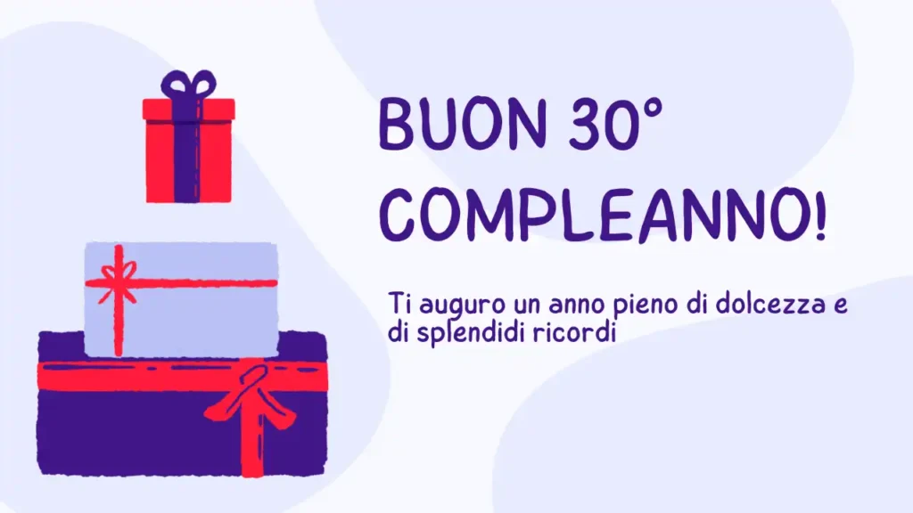 Buon 30° compleanno - Auguri dolci