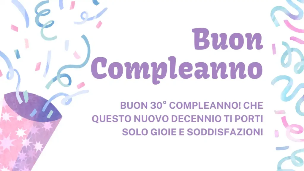 Buon 30° compleanno - Auguri speciali