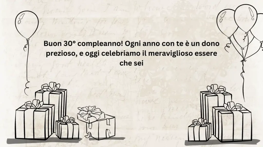 Buon 30° compleanno - Auguri toccanti