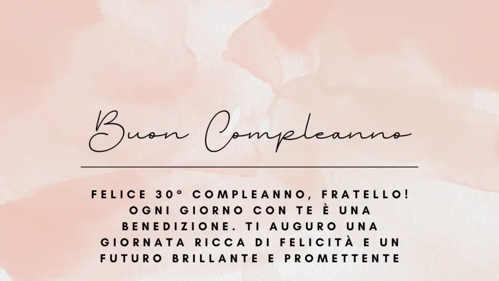 Buon 30° compleanno per il fratello