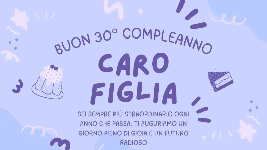 Buon 30° compleanno per la figlia