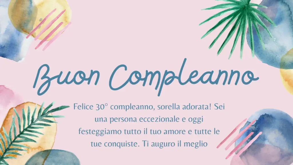 Buon 30° compleanno per la sorella