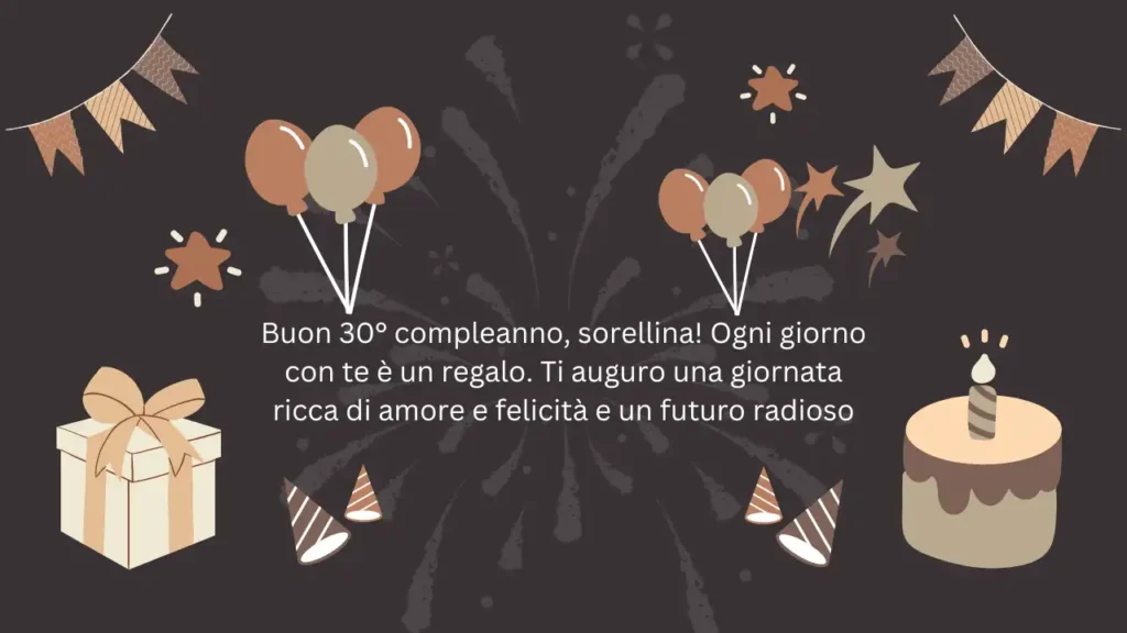 Buon 30° compleanno per la sorella