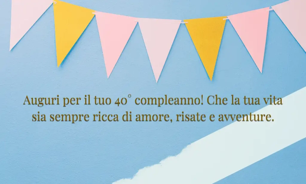 Buon 40° compleanno per il figlio