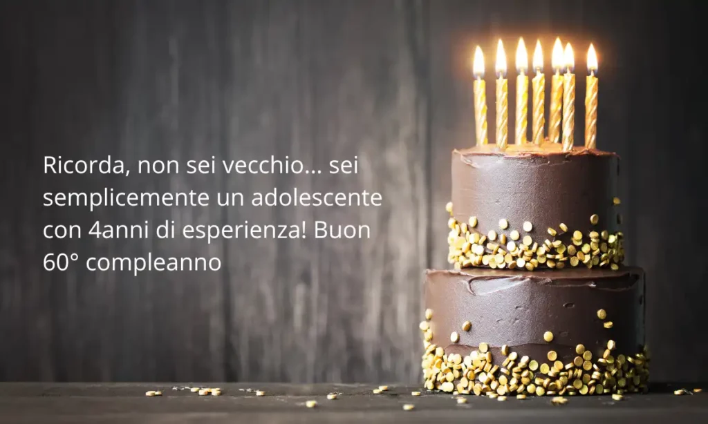 Buon 60° compleanno - Auguri divertenti