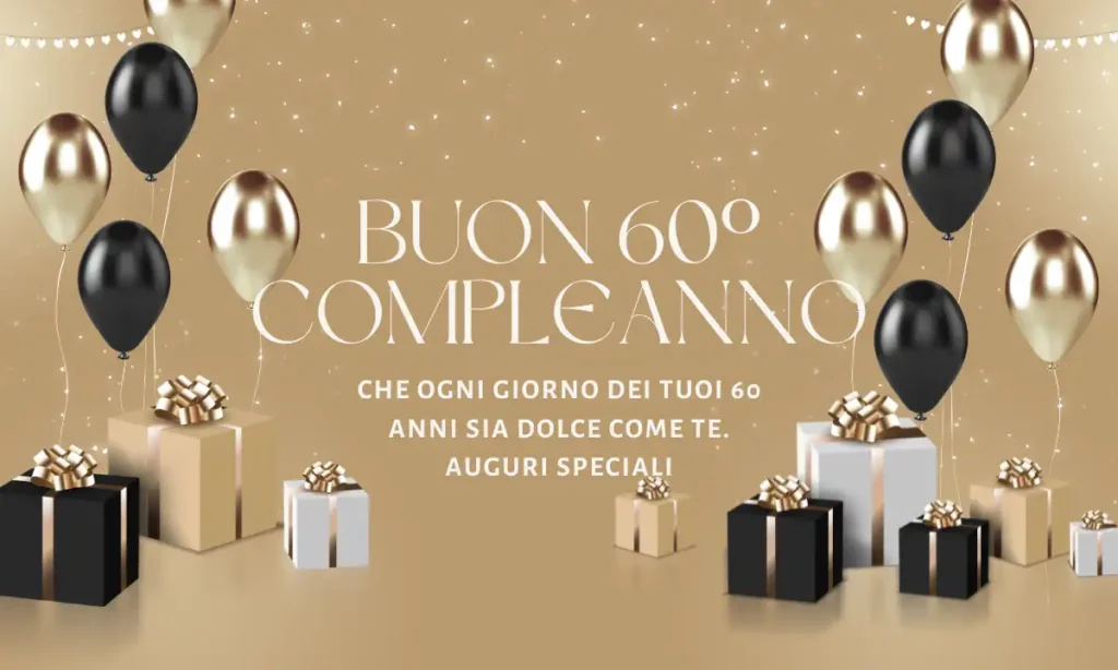 Buon 60° compleanno - Auguri dolci