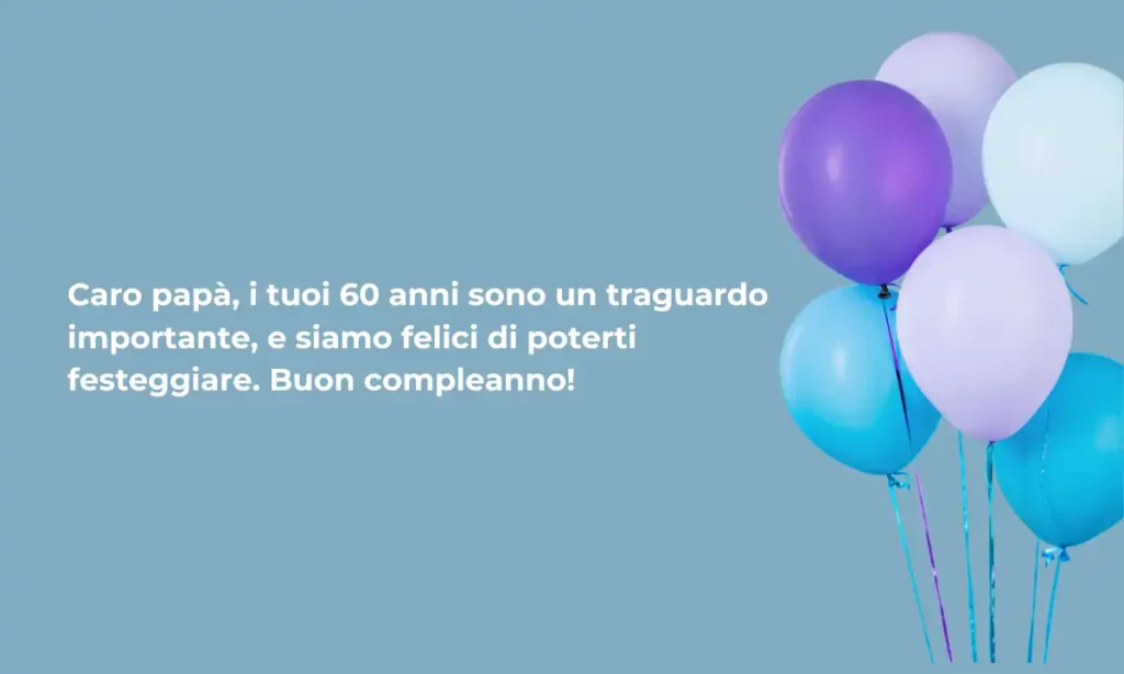 Buon 60° compleanno per il padre