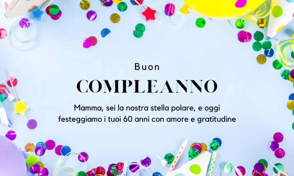 Buon 60° compleanno per la madre