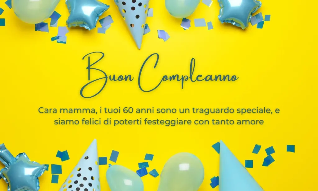 Buon 60° compleanno per la madre