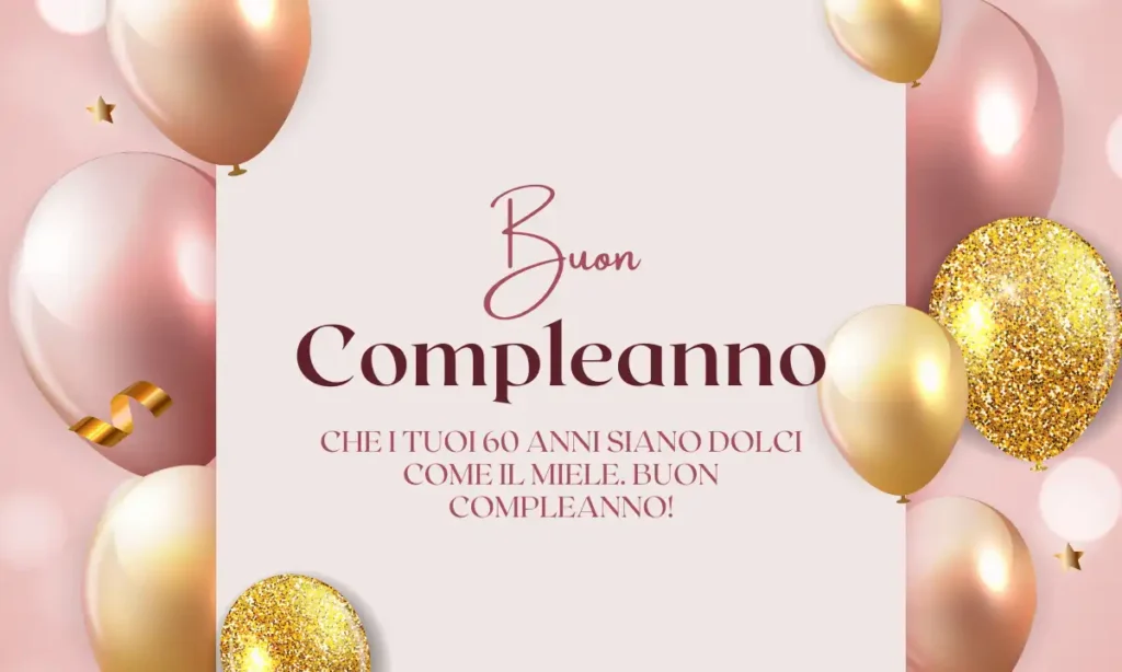 Buon 60° compleanno - Auguri dolci
