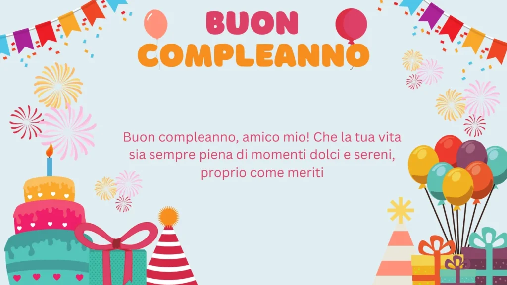 Dolci auguri di buon compleanno ad un caro amico