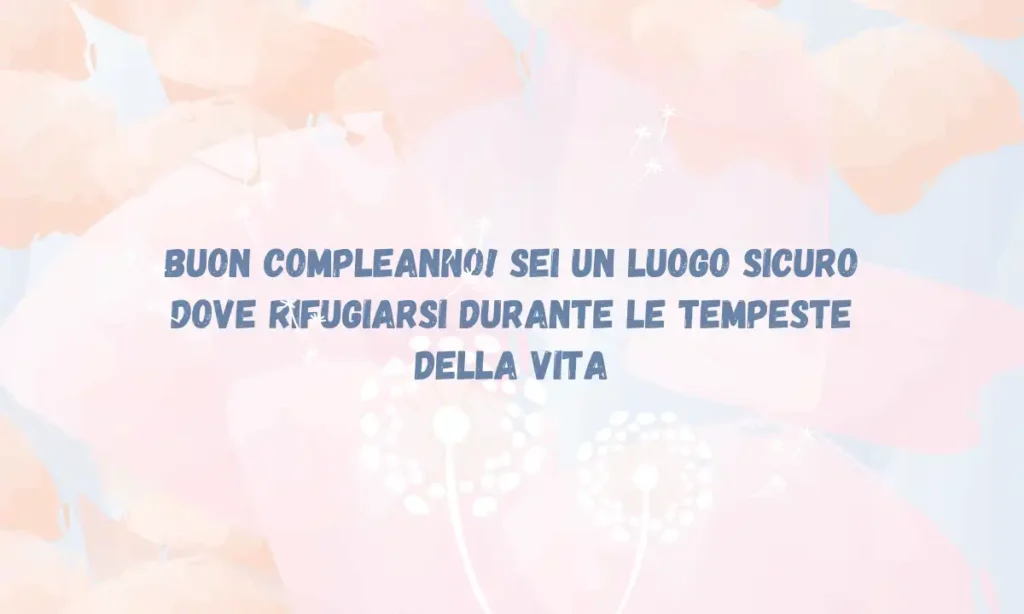 Frasi di buon compleanno emozionanti per un amica