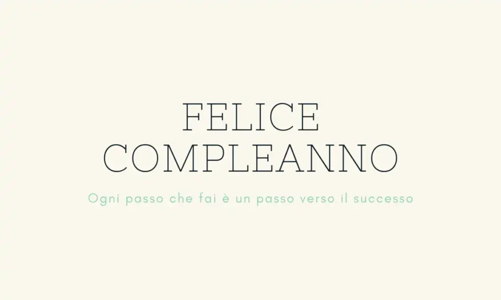 Frasi di buon compleanno motivazionali per un amica