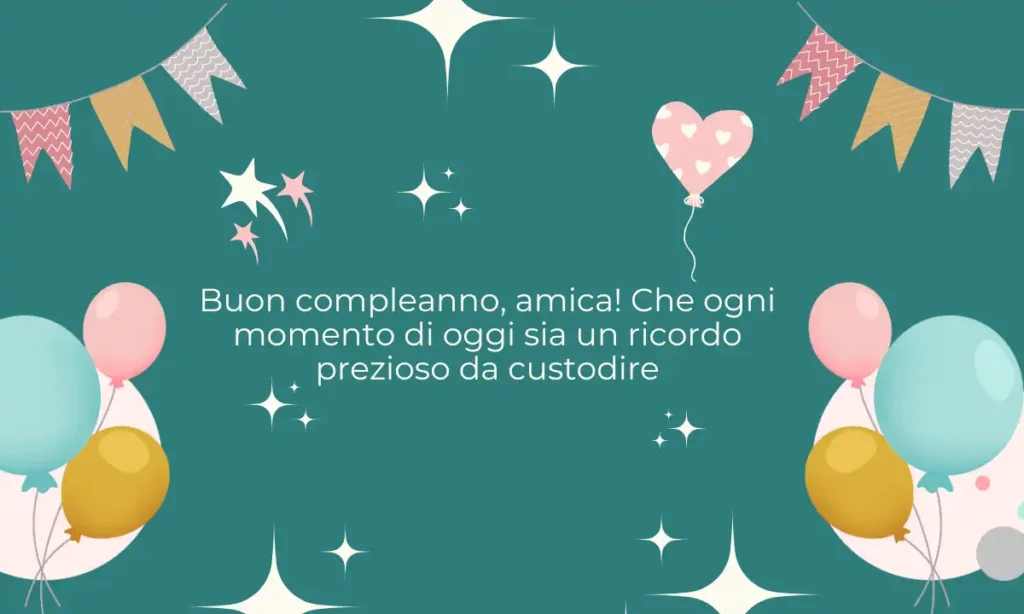 Frasi di buon compleanno per un amica - Frasi speciali