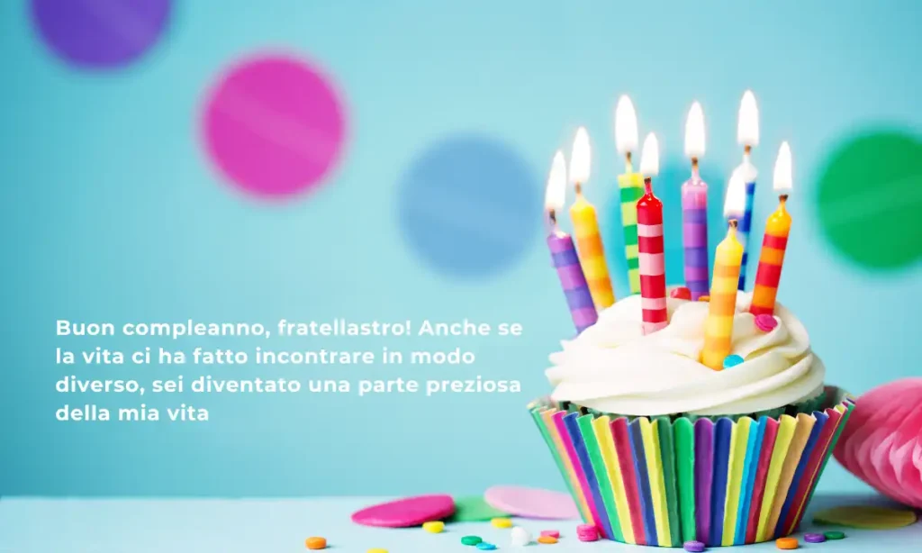 Frasi di compleanno per fratellastro