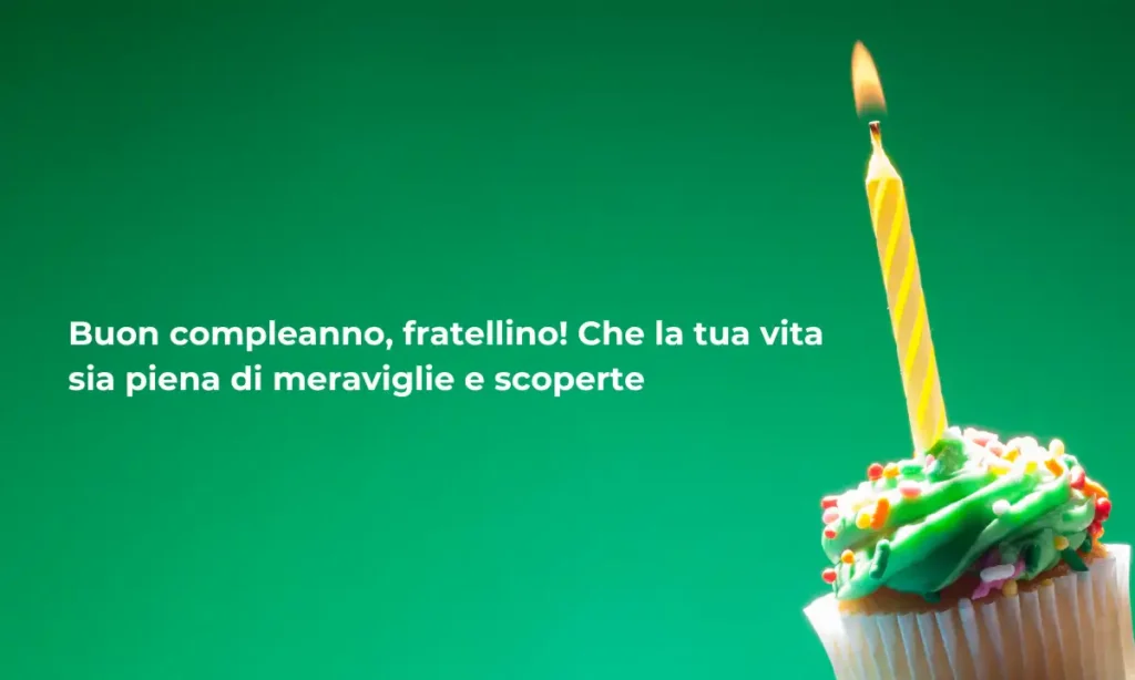 Frasi di compleanno per fratello minore