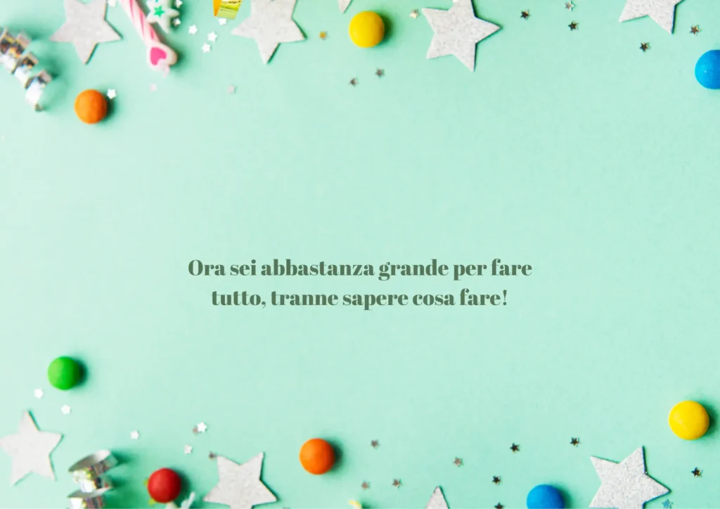 Frasi divertenti per 18 anni